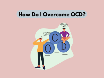 How Do I Overcome OCD?