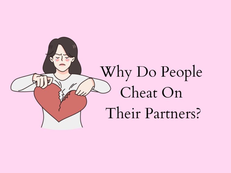 Why Do People Cheat On Their Partners?