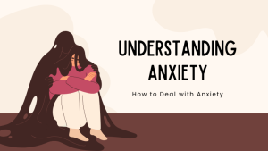 How to Deal with Anxiety